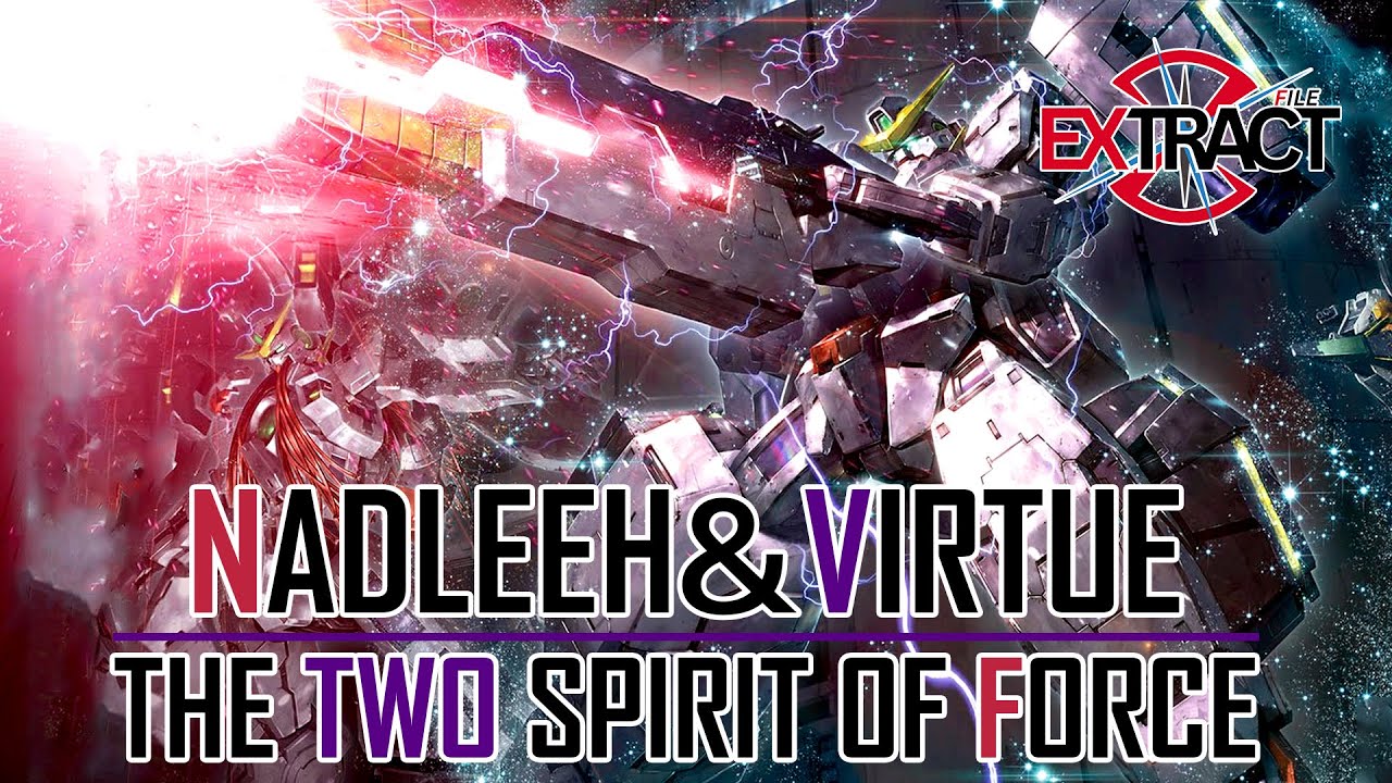 Nadleeh & Virtue พลังและอำนาจแห่งร่างทั้ง 2 | Extract File