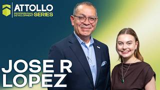 Jose R Lopez | Attollo Professional Development Series