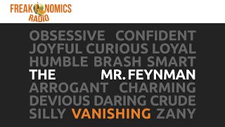 Extra: Mr. Feynman Takes a Trip - But Doesn’t Fall | Freakonomics Radio