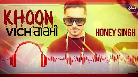 Khoon Vich Garmi (Audio Song) | Garry Hothi Feat Yo Yo Honey Singh | Speed Records