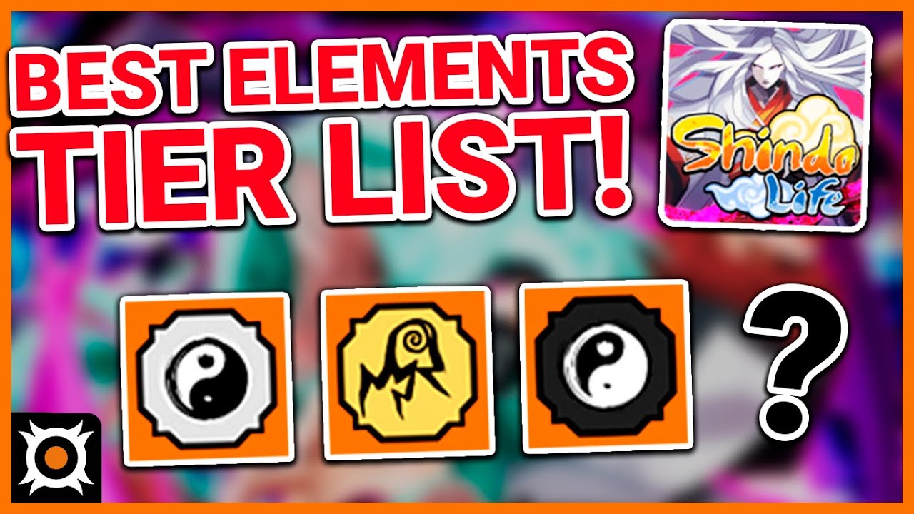 Nuevo) Tier List Actualizado - Los Mejores Elementos/Element de Shindo Life  