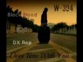 D X Rap Ft Black Blood Ft B20 خلص وقتي معاك