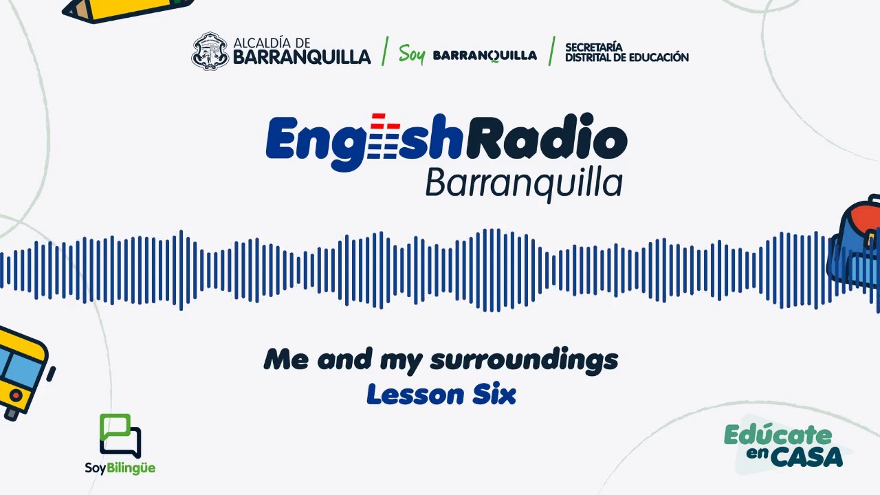 English Radio Barranquilla Me and my surroundings Lesson 6 YouTube