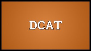 Dcat Meaning