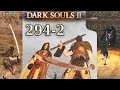 #294-ч2 | Клинок Хаоса, тесты, изучение оружия… (Dark Souls II)