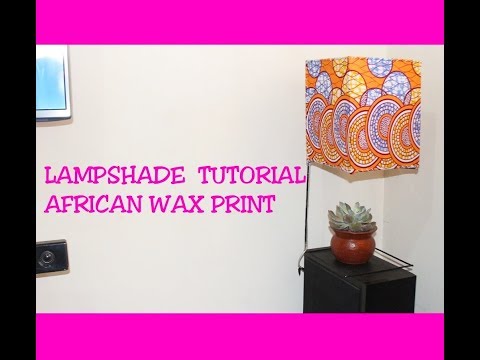 How To Make A Lampshade African Print Tutorial You - African Print Lampshades How To Make A Lampshade African Print Tutorial You - African Print Lampshades