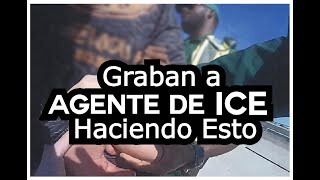 AGENTE DE ICE CAPTADO EN VIDEO   NO CREERÁS LO QUE PASÓ