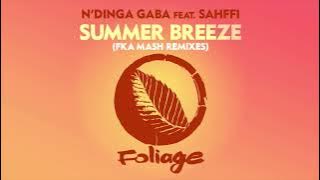 N’Dinga Gaba feat. Sahffi – Summer Breeze (Fka Mash Re-glitch)