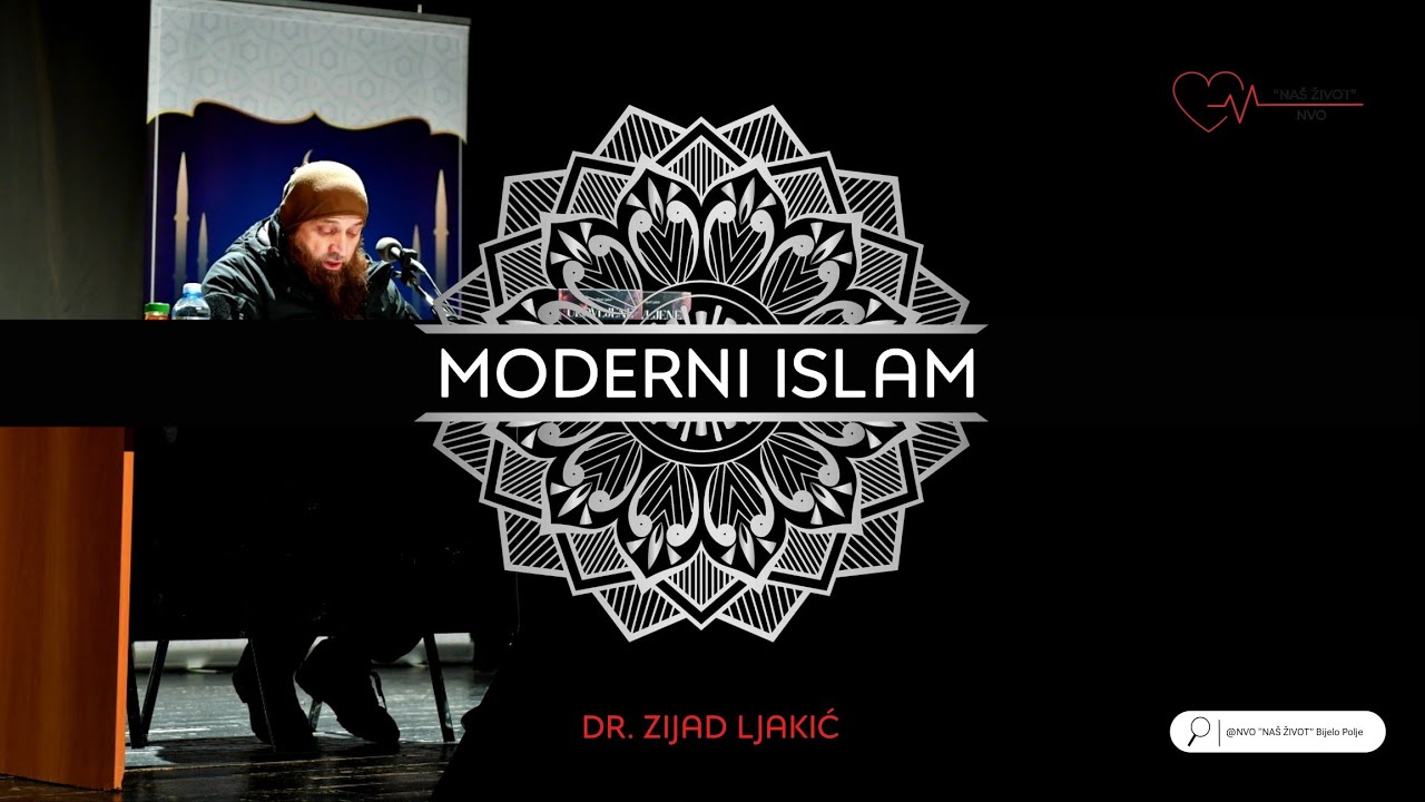 MODERNI ISLAM - dr. Zijad Ljakić