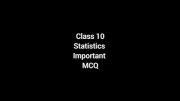 Class 10 Statistics Very Important MCQ #ncert #cbse #class10maths #statistics #mathematics #math