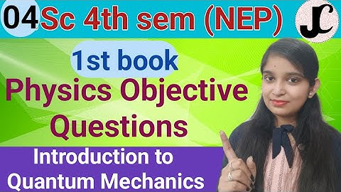 B.Sc 4th sem || Unit-4 Objective Question || By Jyoti Chaudhary ✍️✍️