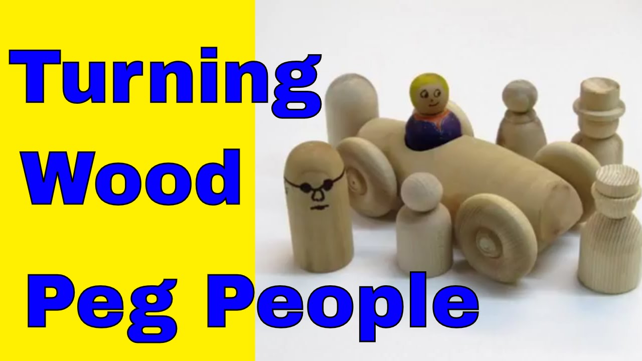 How to Turn Wooden Peg People 