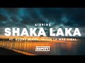6ix9ine  shaka laka lyrics ft kodak black  yailin la mas viral