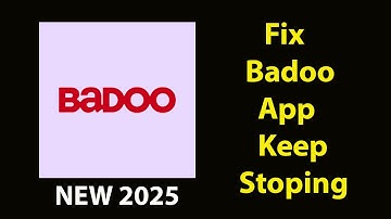 Fix Badoo Keeps Stopping | Badoo Crash Issue | Badoo| PSA 24