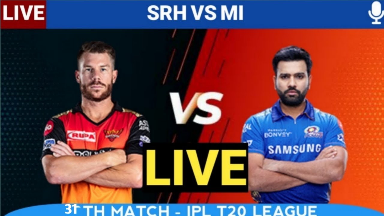 🔴LIVE- MI VS SRH MATCH -31LIVE MATCH TODAY IPL 2021 LIVE IPL MATCH LIVE SCORE LIVE SCORE