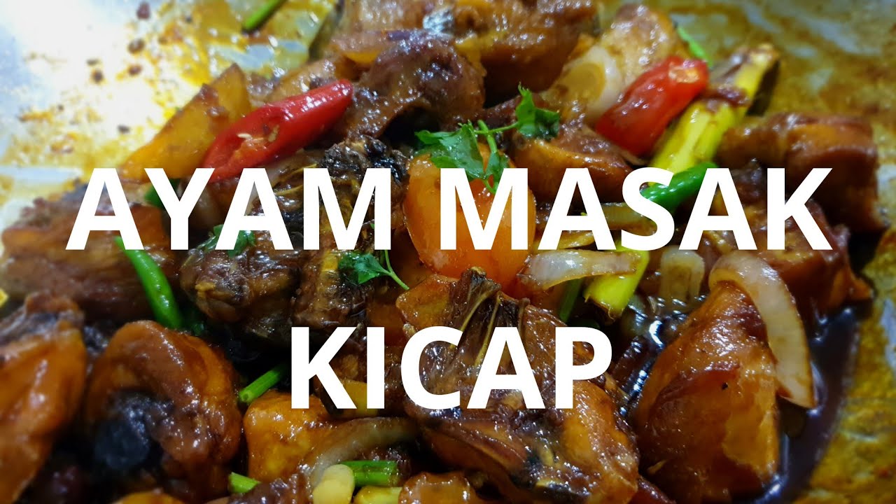Ayam Masak Kicap SANGAT SEDAP ! - YouTube