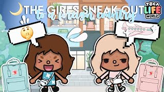 The Girls Sneak Out To A FOREIGN COUNTRY ✈️ 🌍 | *with voice* 🔊 | Toca Boca Roleplay