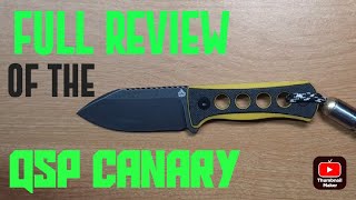 Careful this little Canary has talons. The QSP Canary is a very slicy fixed blade neck knife.