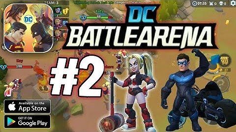 DC Battle Arena Part2 - Android/ios Gameplay