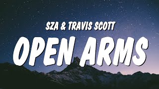 Sza - Open Arms  Lyrics  Ft. Travis Scott