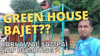 GREEN HOUSE BAJET | DARI AWAL SAMPAI SIAP BUMBUNG | MSCD HIDROPONIK DIY MALAYSIA