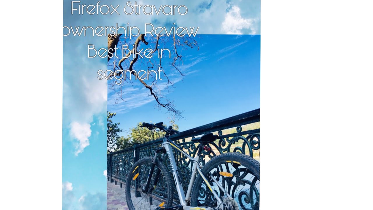 Firefox Stravaro one year ownership Review