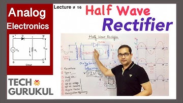 Half Wave Rectifier | Analog Electronics | TECH GURUKUL By Dinesh Arya
