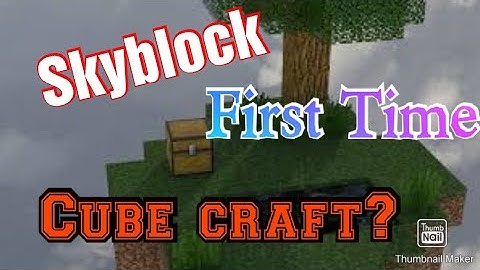First Time playing Sky block in Cube craft [Part 1] Minecraft