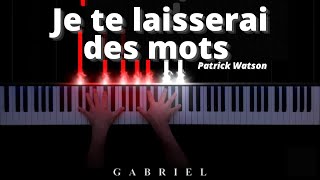 Je te laisserai des mots - Patrick Watson (PIANO COVER)