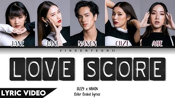 SIZZY x NANON - เปลี่ยนคะแนนเป็นแฟนได้ไหม (Love Score) l (Thai/Rom/Eng) Lyric Video