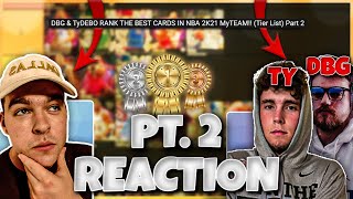 REACTING TO TYDEBO AND DBG RANKING THE BEST CARDS IN NBA 2K21 MyTEAM PART 2