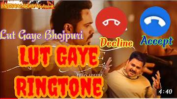 Lut Gaye Ringtone || Lut Gaye Ringtone Bhojpuri Pawan Singh ke || Pawan Singh ke Lut Gaye Ringtone