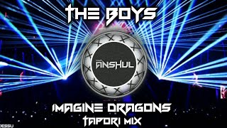 The boys/Imagine Dragons (Tapori mix) DJ ANSHUL  #trending