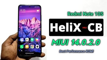 Install New HeliX-CB MIUI 14.0.2.0 | Helix UI Redmi Note 10S - Features | Best Custom ROM | Dot SM