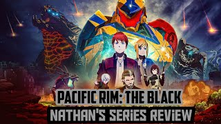 Pacific Rim: Nathan's Netflix Series Review!