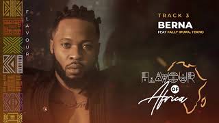 Flavour - Berna feat. Fally Ipupa & Tekno