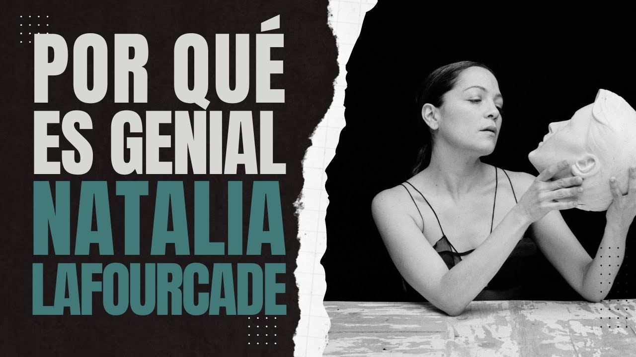 POR QUÉ ES GENIAL NATALIA LAFOURCADE | LA MÚSICA COMO TERAPIA