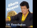 ALBERTO VÁZQUEZ 16 TONELADAS