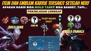 BUILD ITEM DAN EMBLEM KARRIE TERSAKIT SETELAH NERF DI MOBILE LEGENDS, ITEM KARRIE TANK DAMAGE SAKIT