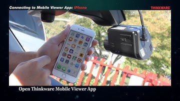Thinkware Dash Cam  Connecting to Mobile View App   iPhone