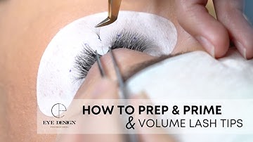 How to Prep and Prime Lashes & Volume Eyelash Extensions Tips