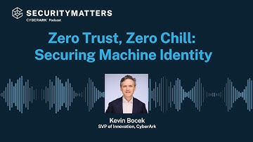 EP 8 - Zero Trust, Zero Chill: Securing Machine Identity