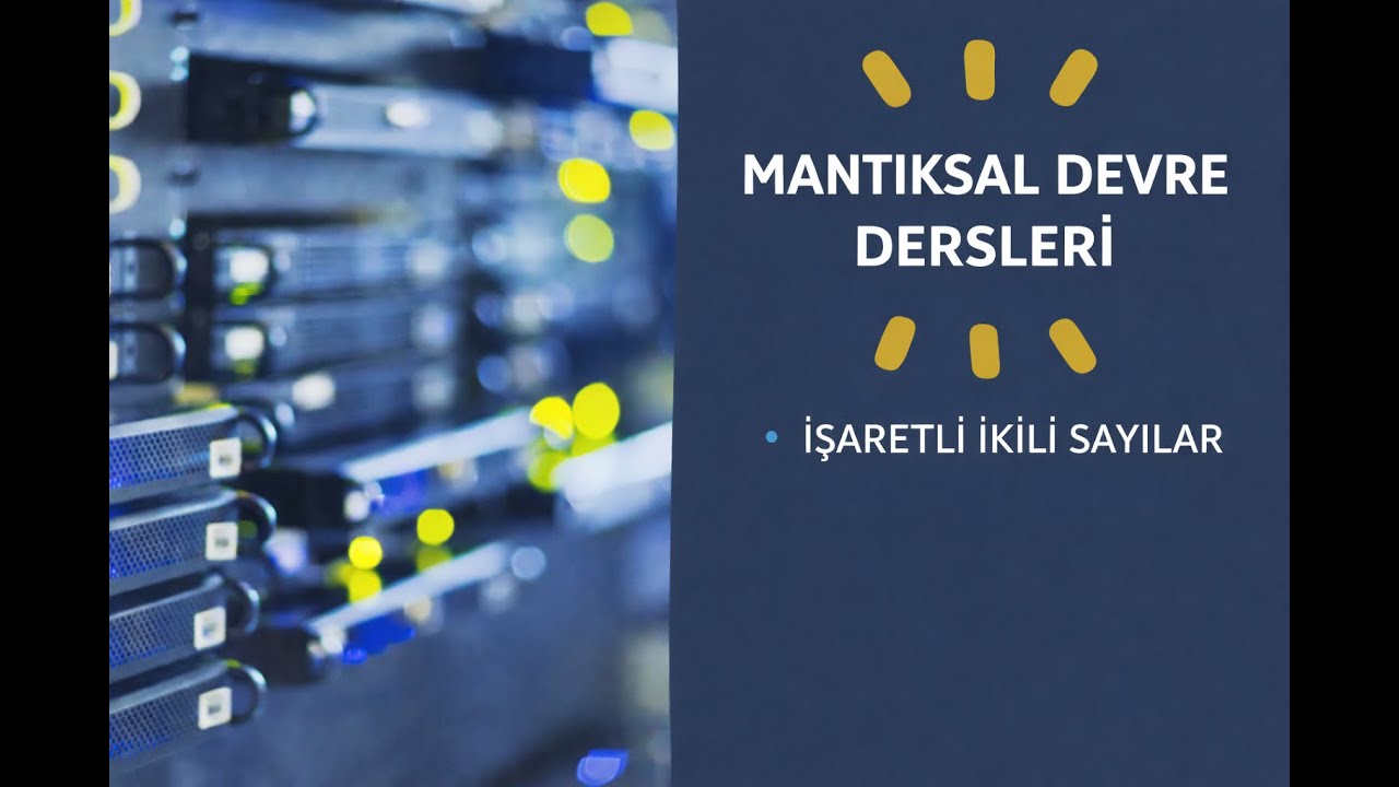 İŞARETLİ İKİLİ SAYILAR