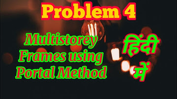TOS 2 - Problem 4 - Multistorey Building Frames using Portal Method by Shruti.