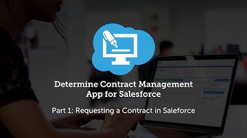 Determine Contract Management App for Salesforce Part 1: Requesting a Contract in Salesforce