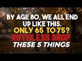 Looking Back at 65… I’d Cut These 5 Things Without Regret #agingwisely #lifelessons