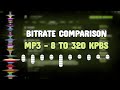MP3 Bitrate Comparison - 8 to 320 Kbps (Epic Music)