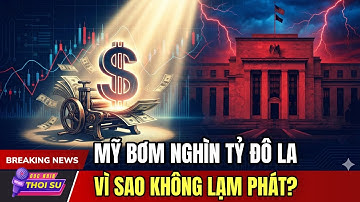 Cách Mỹ bơm tiền không gây lạm phát khiến thế giới kinh ngạc