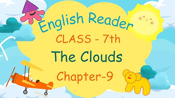 CHAPTER-9 | CLASS-7 | ENGLISH READER |THE CLOUDS| PRAKASH GLOBAL EXIM | ‪@TinTinTV900