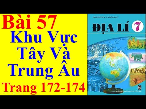 Video Địa Lý Lớp 7 Bài 57 - Khu Vực Tây Và Trung Âu - Trang... - youtube
